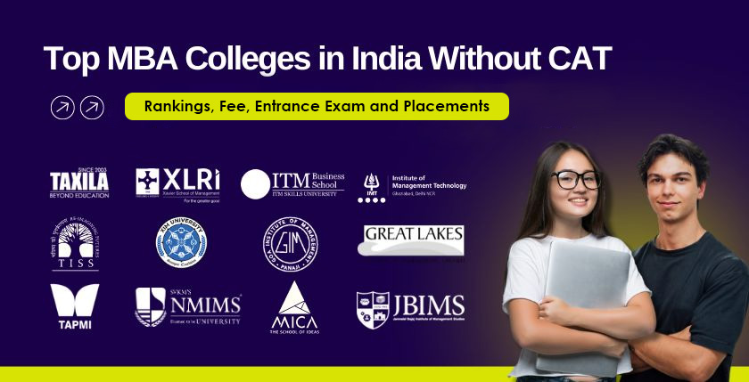 Top MBA Colleges in India Without CAT Exam 2026- Ranking, Placements, Entrance Exam, and Fees