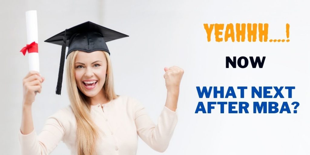 What After MBA?